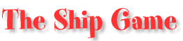 The Ship Game